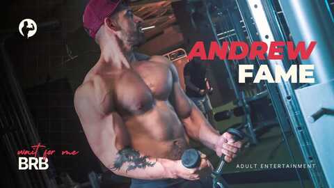 andrewfame @ chaturbate on 20240202